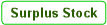Surplus Stock